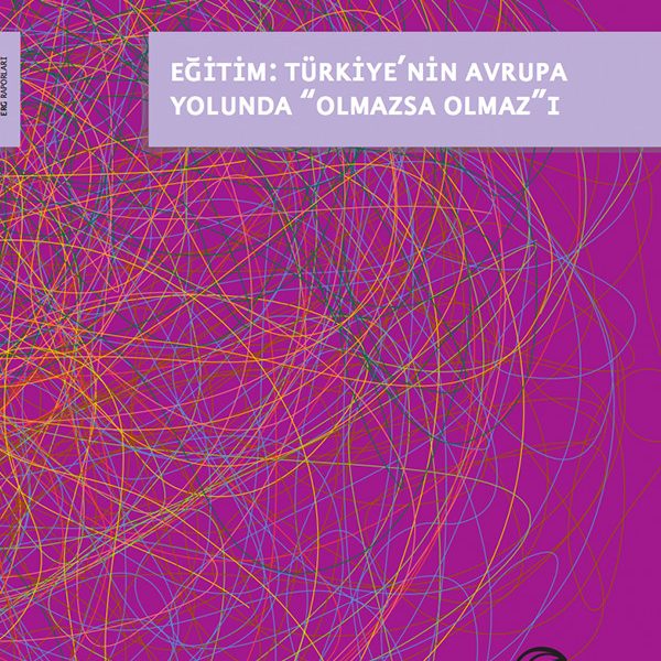 Eğitim: Türkiye'nin Avrupa Yolunda "Olmazsa Olmaz"ı