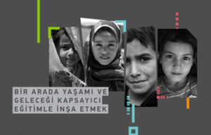 Yeni Rapor | Bir Arada Yaşamı ve Geleceği Kapsayıcı Eğitimle İnşa Etmek