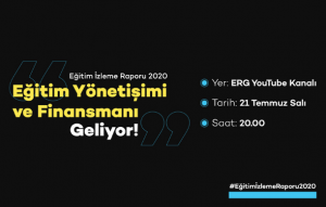 Eğitim İzleme Raporu 2020’nin İlk Dosyası 21 Temmuz’da Yayımlanacak