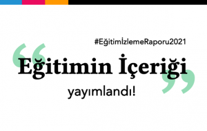 📝 Eğitim İzleme Raporu 2021: Eğitimin İçeriği Yayımlandı!