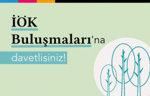 19. İÖK Buluşmaları'na Davetlisiniz 🍀